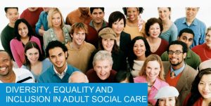 diversity equality and inclusion in adult social care