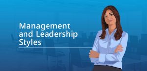 management and leadership styles