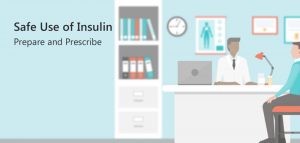 safe use of insulin administration prepare and prescribe