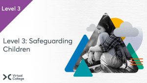 safeguarding children level 3